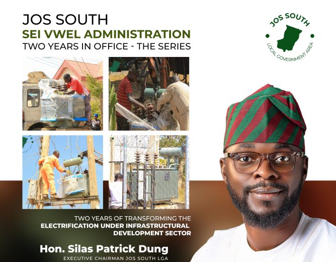 RURAL ELECTRIFICATION AND COMMUNITY DEVELOPMENT BY THE ADMINISTRATION OF HON. SILAS PATRICK DUNG, THE EXECUTIVE CHAIRMAN OF JOS SOUTH LOCAL GOVERNMENT COUNCIL