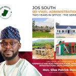 CRITICAL INFRASTRUCTURAL DEVELOPMENT IN JOS SOUTH LOCAL GOVERNMENT AREA BY THE ADMINISTRATION OF HON. SILAS PATRICK DUNG